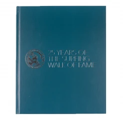Jack's Surfboards 25 Years Of The Surfing Walk Of Fame Book