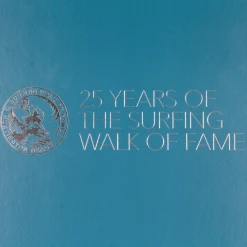 Jack's Surfboards 25 Years Of The Surfing Walk Of Fame Book